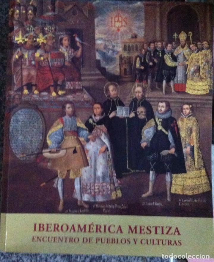 Livres d'occasion: Iberoam&eacute;rica Mestiza. Encuentro de pueblos y culturas. 2004