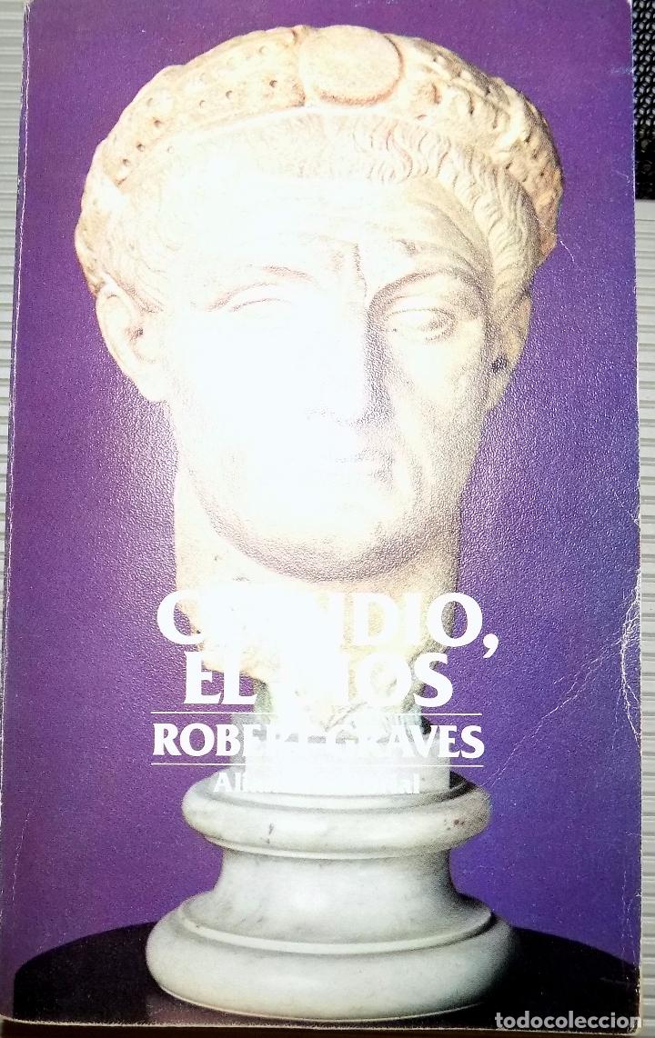 Libros de segunda mano: CLAUDIO, EL DIOS. ROBERT GRAVES. ALIANZA EDITORIAL. 1978. BUEN ESTADO - Foto 1