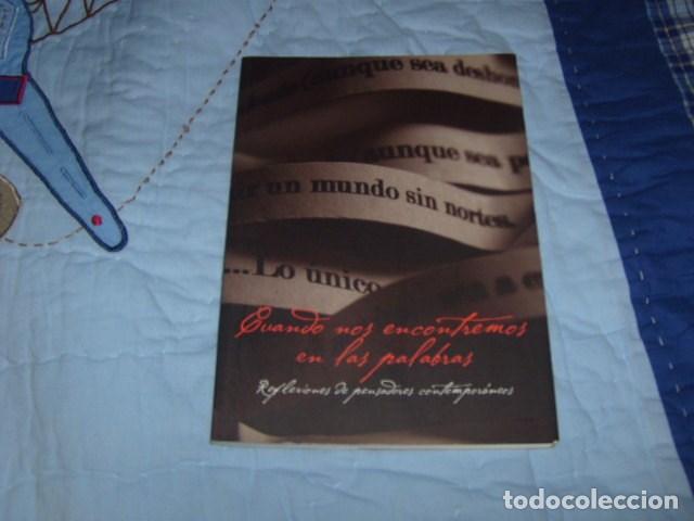 Libri di seconda mano: CUANDO NOS ENCONTREMOS EN LAS PALABRAS , DIPUTACION DE HUELVA