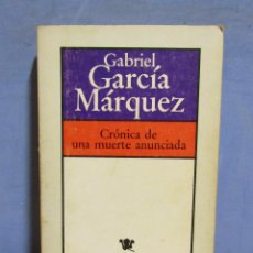 Libros de segunda mano: GABRIEL GARCIA MARQUEZ - CRONICA DE UNA MUERTE ANUNCIADA - BRUGUERA 1981 1ª EDIC. CONTIENE POSTAL. Lote 75902511