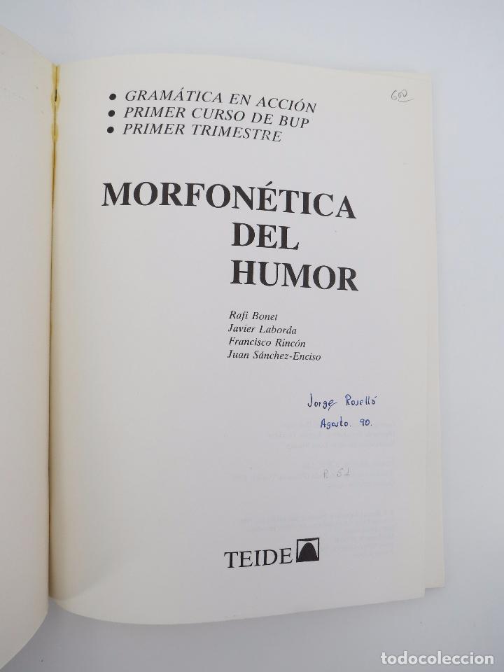 Libros de segunda mano: MORFON&Eacute;TICA DEL HUMOR. EDITORIAL TEIDE, 1984. DIF&Iacute;CIL. - Foto 7
