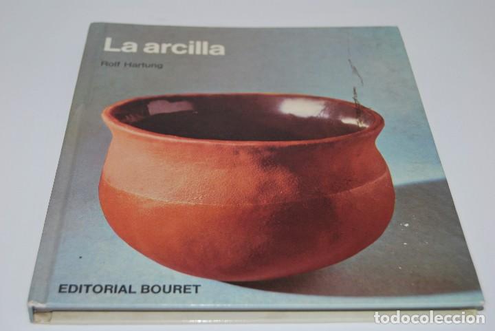 Libros de segunda mano: LA ARCILLA - ROLF HARTUNG - 1972 - Foto 2