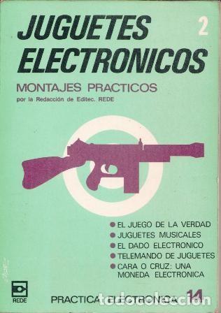 Libros de segunda mano: Juguetes electr&oacute;nicos 2, Montajes pr&aacute;cticos, EDITEC - Foto 1