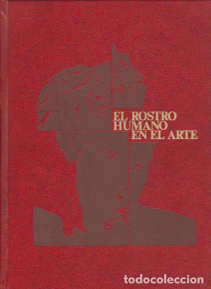 Libros de segunda mano: EL ROSTRO HUMANO EN EL ARTE - SALVAT EDITORIAL 1973 - Foto 1
