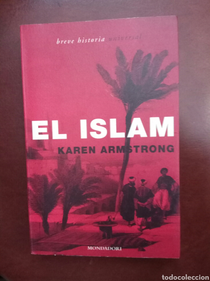 Libros de segunda mano: EL ISLAM. AMSTRONG, K. Mondadori. 2001 - Foto 1