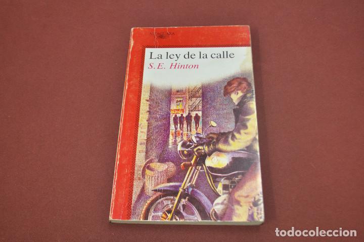 Libros de segunda mano: la ley de la calle - s.e. hinton - alfaguara - JU1 - Foto 1