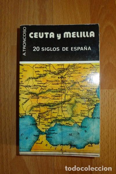Second hand books: TRONCOSO DE CASTRO, Antonio. Ceuta y Melilla : 20 siglos de Espa&ntilde;a