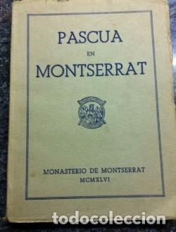 Libros de segunda mano: PASCUA EN MONTSERRAT MONASTERIO DE MONTSERRAT - Foto 1
