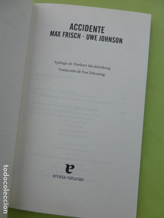 Libros de segunda mano: Accidente - Max Frich / Uwe Johnson - Editorial ERRATA NATURAE - Foto 2
