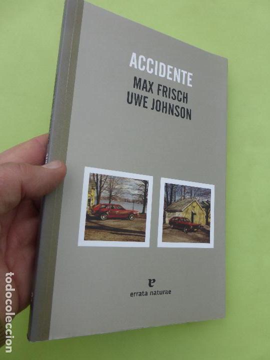 Libros de segunda mano: Accidente - Max Frich / Uwe Johnson - Editorial ERRATA NATURAE - Foto 3