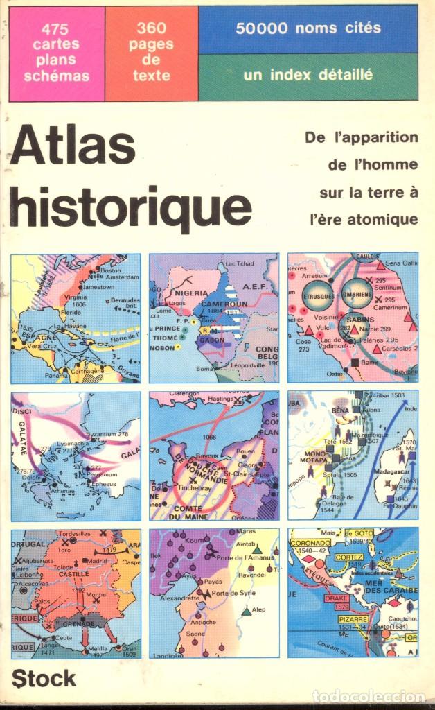 Libri di seconda mano: ATLAS HISTORIQUE. DE L'APPARITION DE L'HOMME SUR LA TERRE &Agrave; L'&Eacute;RE ATOMIQUE -
