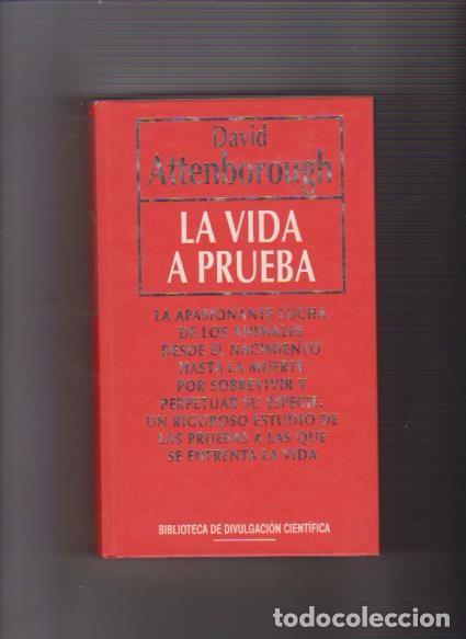 Libros de segunda mano: DAVID ATTENBOROUGH - LA VIDA A PRUEBA - DIVULGACION CIENTIFICA R. B. A. 1993 - Foto 1