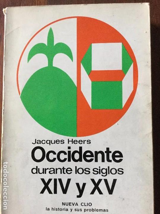 Libros de segunda mano: Occidente durante los siglos XIV y XV, Jacques Heers. - Foto 1