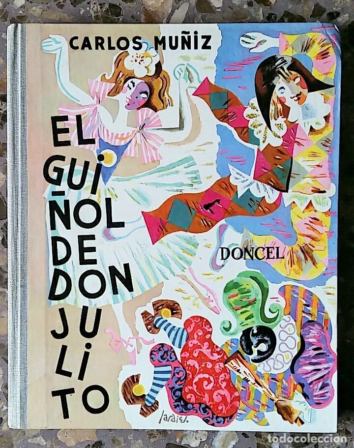 Libros de segunda mano: EL GUI&Ntilde;OL DE DON JULITO, CARLOS MU&Ntilde;IZ, EDIT CONCEL 1 EDICION 1961. - Foto 1
