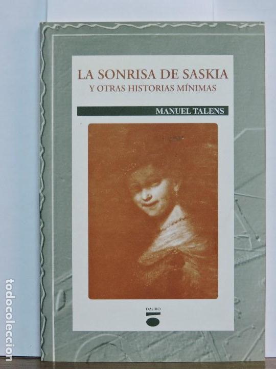 Libros de segunda mano: La sonrisa de Saskia. Talens, Manuel. Col. Narrativa Ideal. Ed. Dauro. Granada 2003. - Foto 1