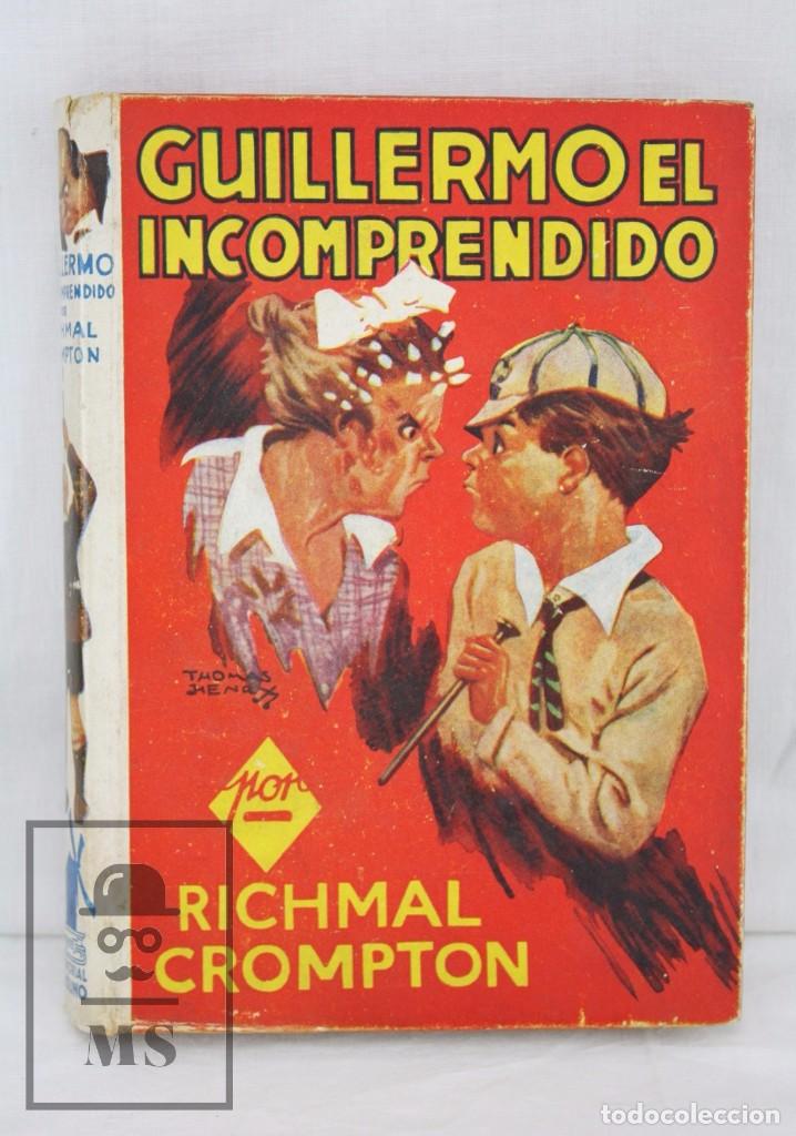 Libros de segunda mano: Libro Infantil Ilustrado - Guillermo el Incomprendido. Richmal Crompton - Ed. Molino, 1939 - Foto 1