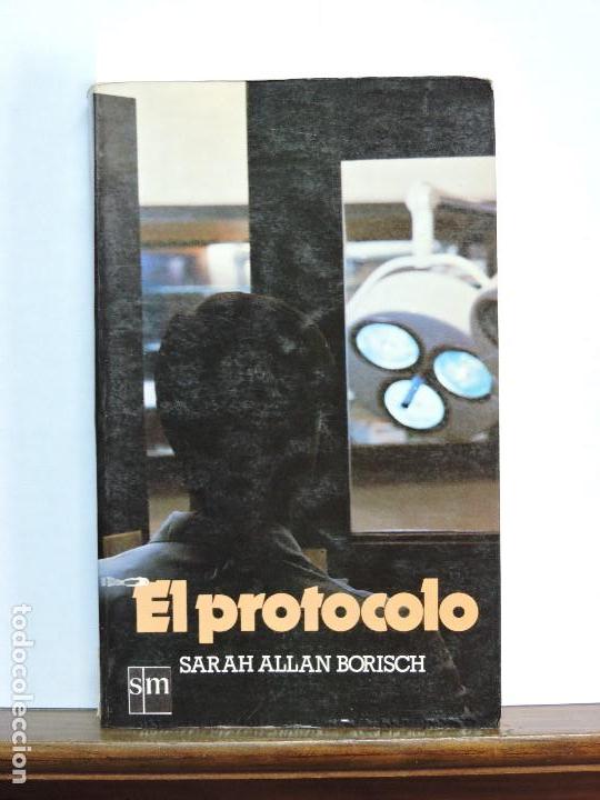 Libros de segunda mano: El protocolo. Allan Borisch, Sarah. Col. Gran Angular Juvenil. Ed. SM. Madrid 1981 - Foto 1