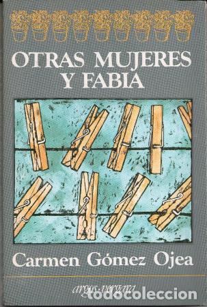 Libros de segunda mano: Otras mujeres y Fabia, Carmen G&oacute;mez Ojea - Foto 1