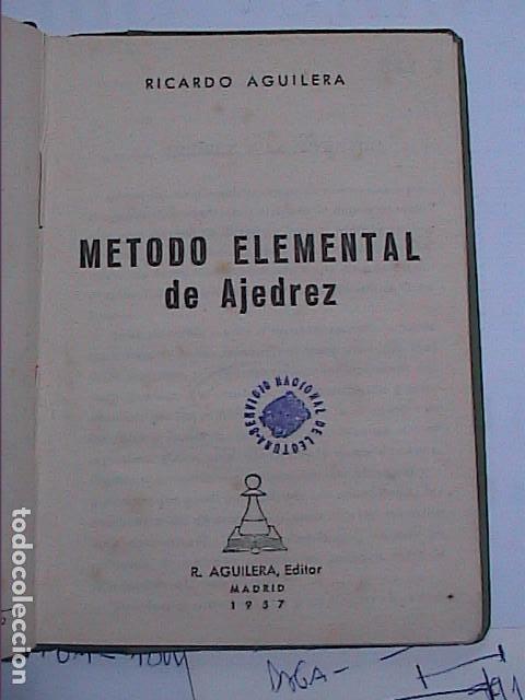 Libros de segunda mano: M&Eacute;TODO ELEMENTAL DE AJEDREZ. 1957. RICARDO AGUILERA. - Foto 1