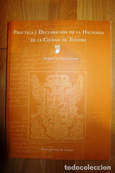 Gebrauchte B&uuml;cher: VALDIVIESO, Pedro de. Pr&aacute;ctica y declaraci&oacute;n de la hacienda que el ayuntamiento de esta ciudad...