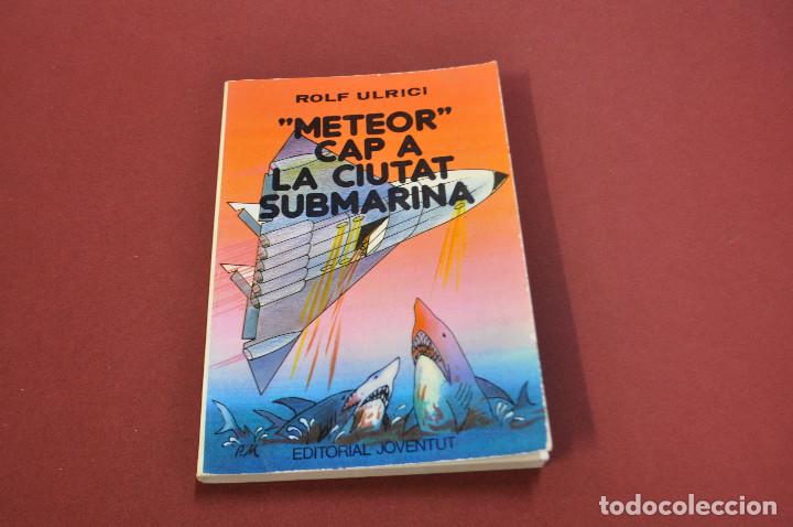 Libros de segunda mano: meteor cap a la ciutat submarina - rolf ulrici - JU3 - Foto 1