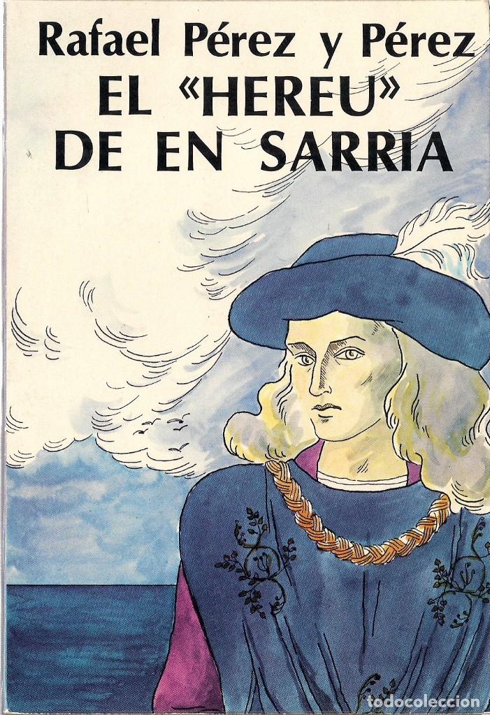 Libros de segunda mano: Rafael P&Eacute;REZ Y P&Eacute;REZ : El &lsquo;Hereu&rsquo; de En Sarria.  (Ed. Juventud, 1979) - Foto 1