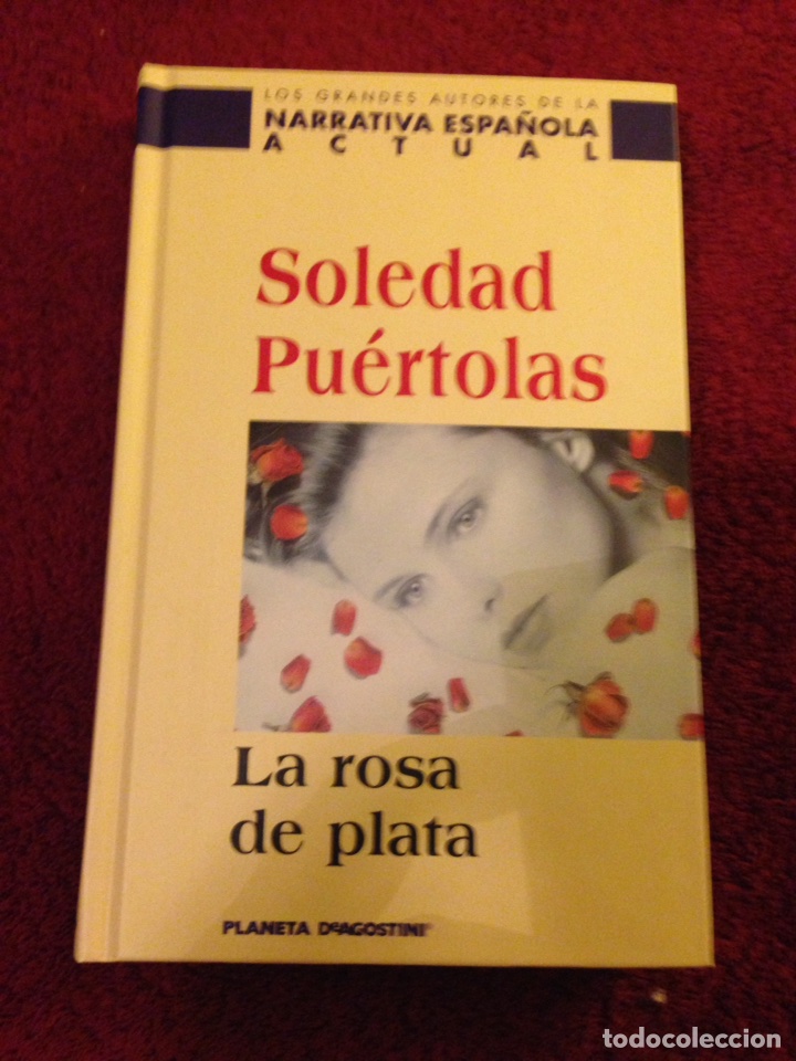 Libros de segunda mano: LA ROSA DE PLATA, por Soledad Puertolas.- - Foto 1