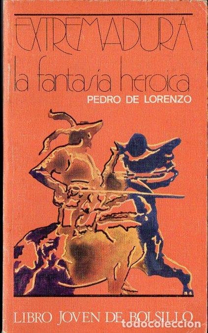 Libros de segunda mano: PEDRO DE LORENZO : EXTREMADURA HEROICA (DONCEL, 1971) - Foto 1
