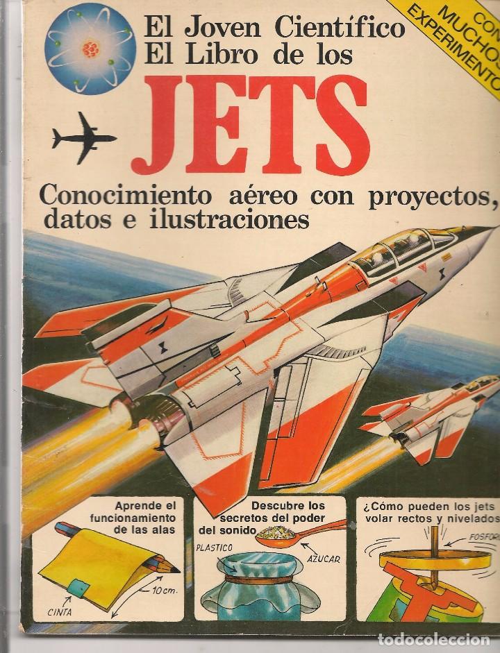 Libros de segunda mano: EL J&Oacute;VEN CIENT&Iacute;FICO. EL LIBRO DE LOS JETS.  PLESA / SM. 1979. (P/B74) - Foto 1