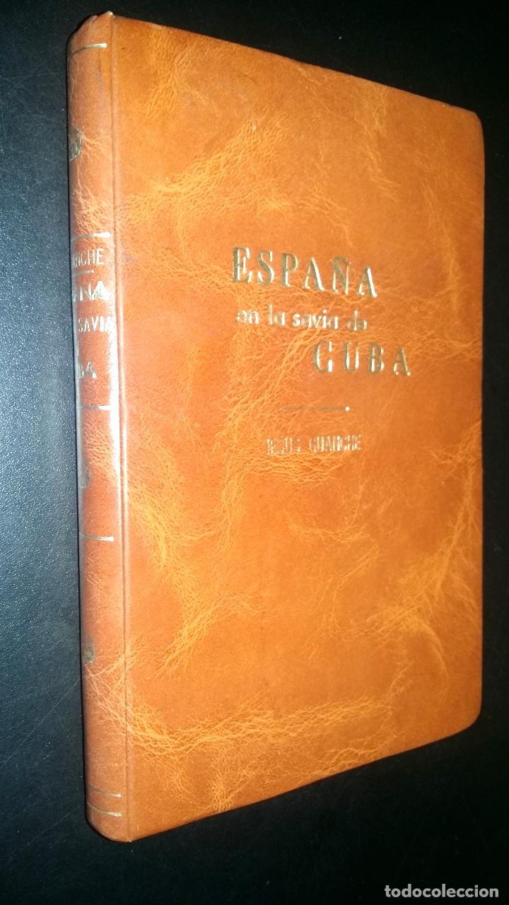 Libros de segunda mano: Espa&ntilde;a en la savia de Cuba / Jes&uacute;s Guanche - Foto 1