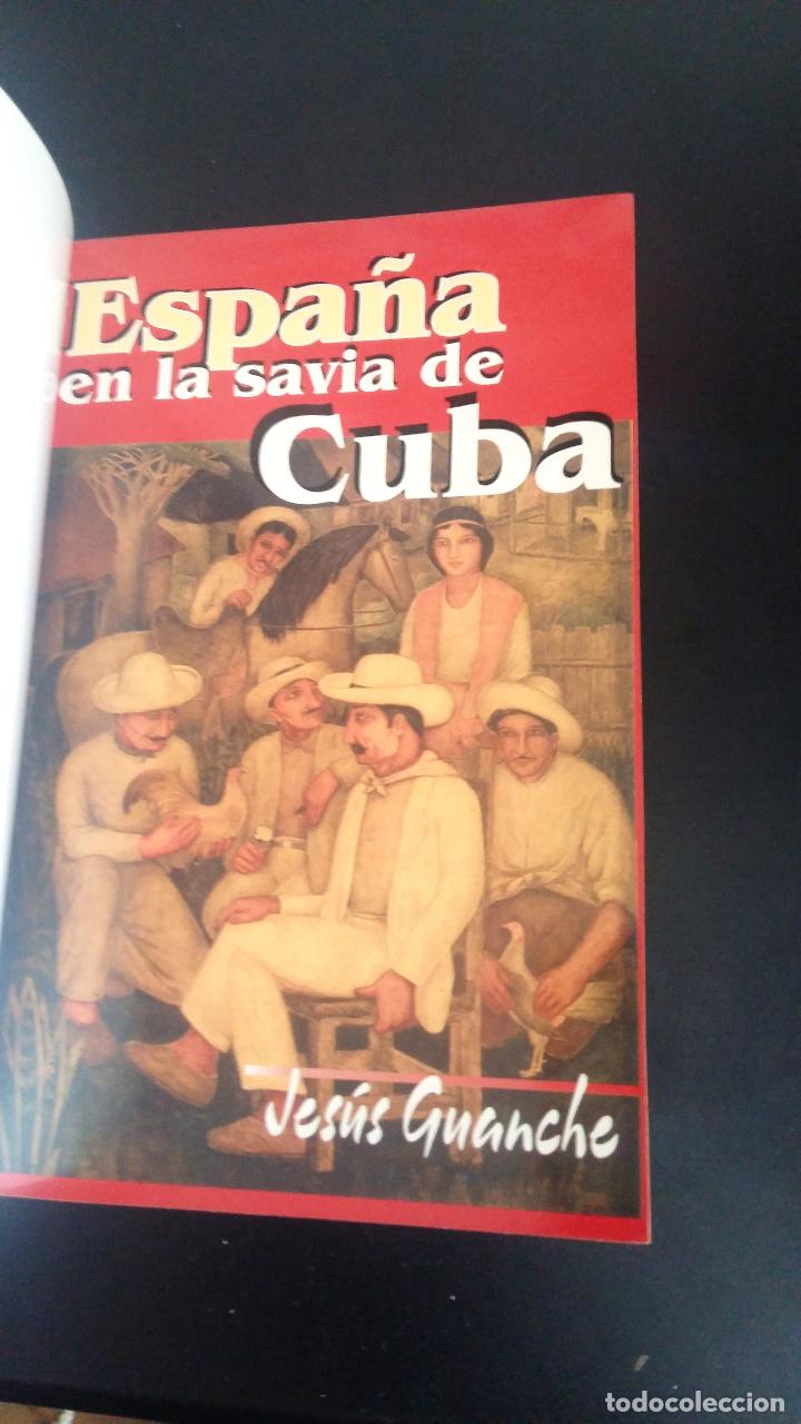 Libros de segunda mano: Espa&ntilde;a en la savia de Cuba / Jes&uacute;s Guanche - Foto 3
