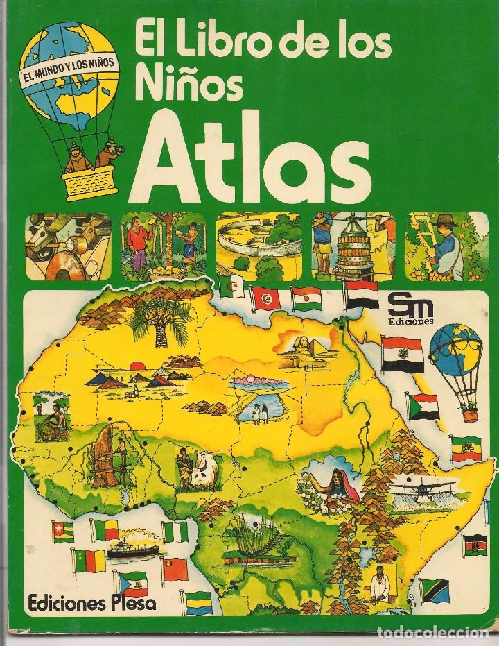 Libros de segunda mano: EL LIBRO DE LOS NI&Ntilde;OS. ATLAS.  PLESA / SM. 1976. (P/B74) - Foto 1