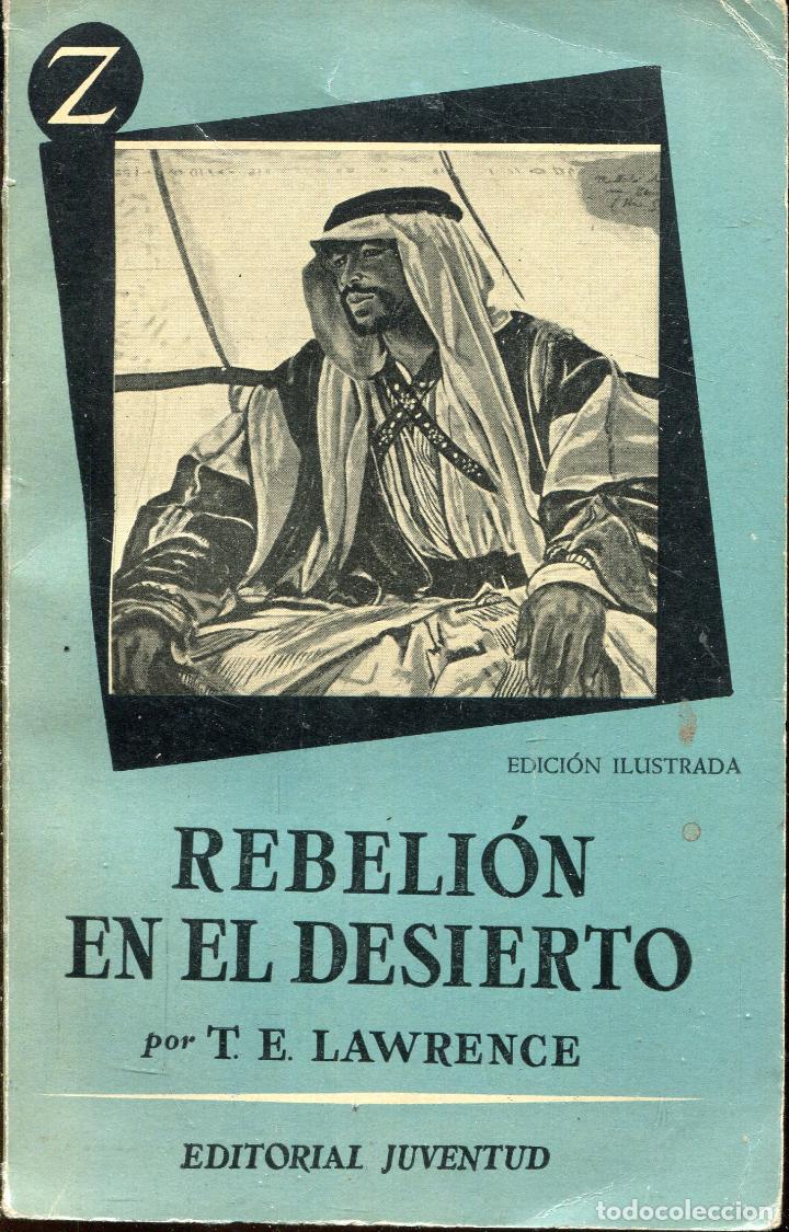 Libros de segunda mano: t.e. lawrence  --  rebelion en el desierto - Foto 1