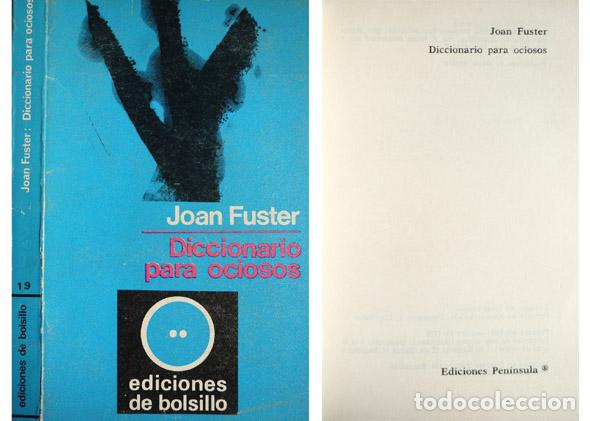Libros de segunda mano: FUSTER, Joan.  Diccionario para ociosos.  1970. - Foto 1