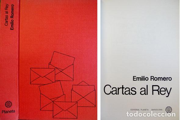 Libros de segunda mano: ROMERO, Emilio (1917-2003).  Cartas al Rey.  1973. - Foto 1