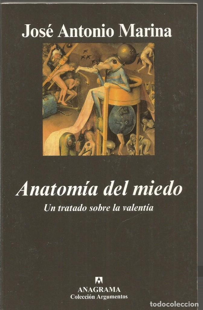 Libros de segunda mano: JOSE ANTONIO MARINA. ANATOMIA DEL MIEDO. ANAGRAMA - Foto 1
