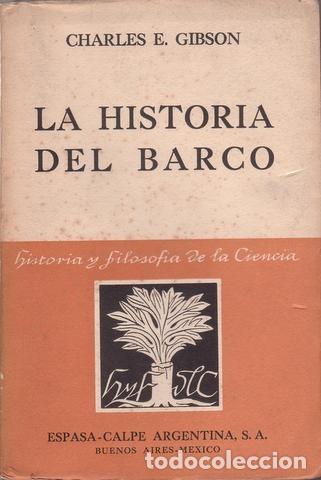 Libros de segunda mano: GIBSON, CHARLES E: LA HISTORIA DEL BARCO - Foto 1