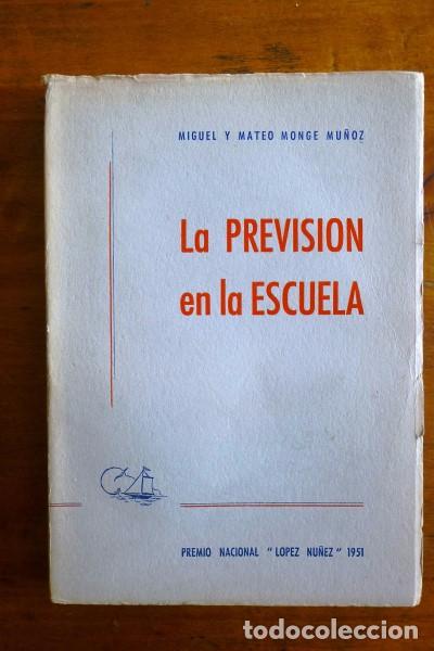 Gebrauchte B&uuml;cher: La previsi&oacute;n en la Escuela : (Libro del maestro) / Miguel y Mateo Monge Mu&ntilde;oz