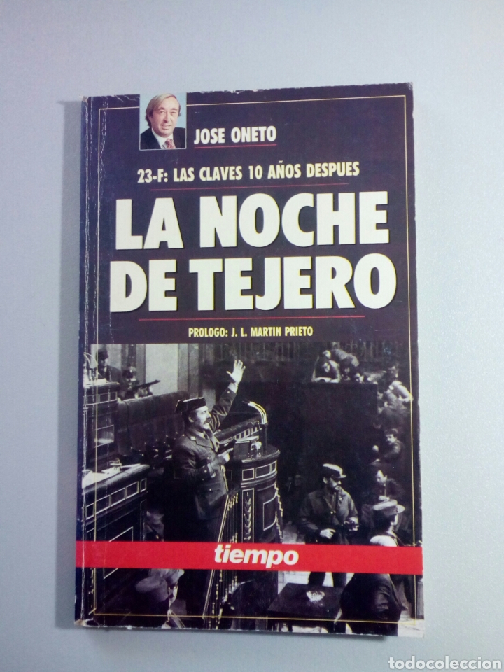 Libros de segunda mano: A&ntilde;o 1991. LA NOCHE DE TEJERO. Jose Oneto. - Foto 1