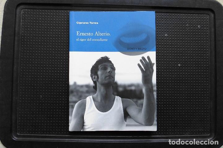 Libros de segunda mano: Ernesto Alterio, el rigor del comediante. Cipriano Torres. Libro - Foto 1