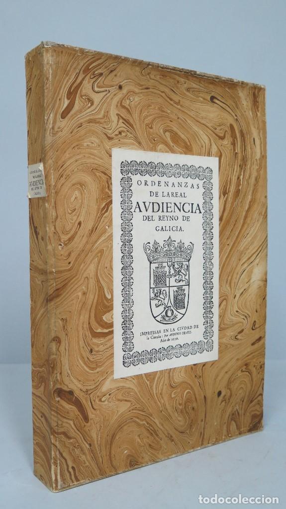 Libros de segunda mano: ORDENANZAS DE LA REAL AVDIENCIA DEL REYNO DE GALICIA. FACSIMIL 1000 EJEMPLARES NUMERADOS