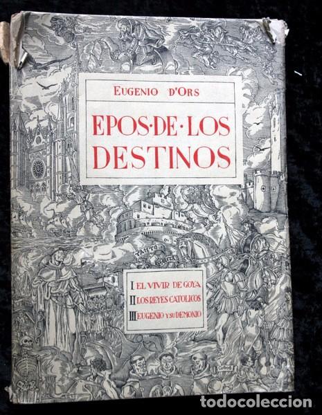 Libros de segunda mano: EPOS DE LOS DESTINOS - EUGENIO D ORS - 1943 - ILUSTRA COBOS - Foto 1