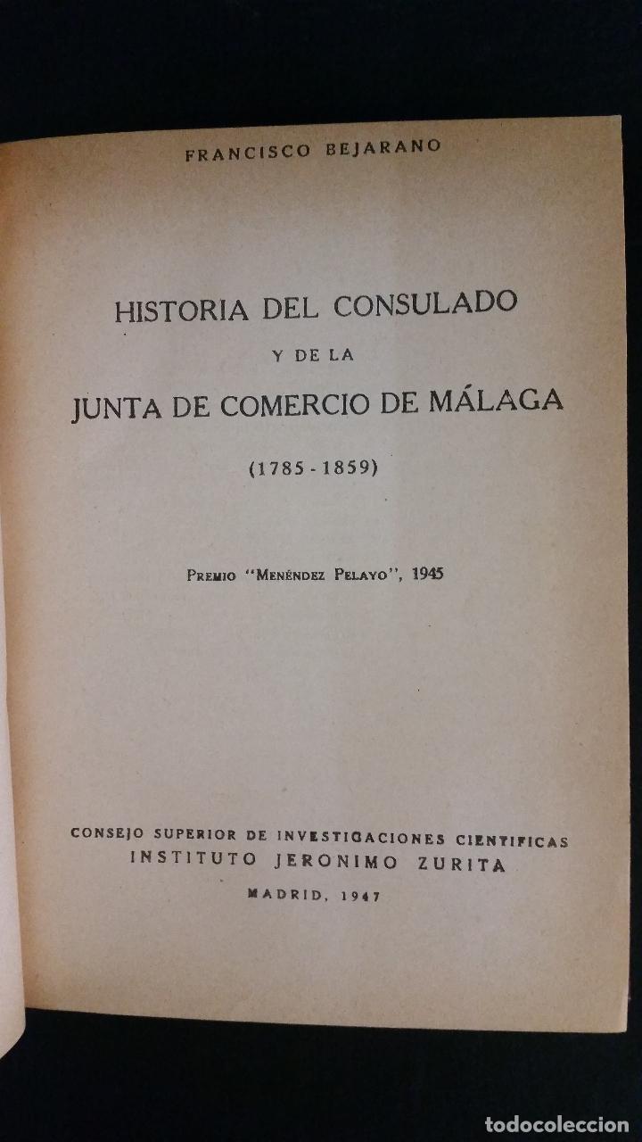 Libros de segunda mano: 1947 - FRANCISCO BEJARANO - HISTORIA DEL CONSULADO Y DE LA JUNTA DE COMERCIO DE M&Aacute;LAGA - Foto 2