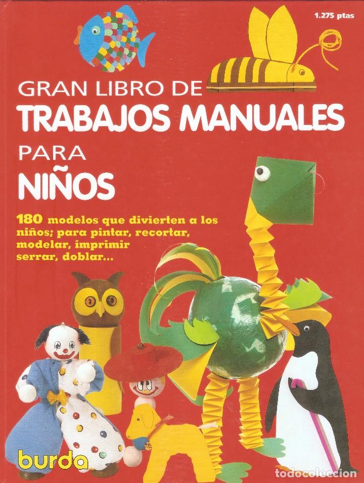 Libros de segunda mano: GRAN LIBRO DE TRABAJOS MANUALES PARA NI&Ntilde;OS - BURDA - 1992. - Foto 1