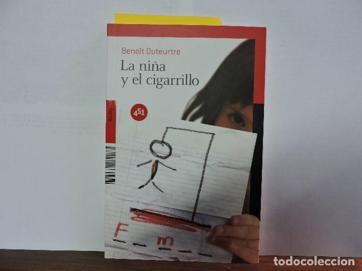 Libros de segunda mano: La ni&ntilde;a y el cigarrillo. DUTEURTRE, Beno&icirc;t. Ed.451. Madrid 2010 - Foto 1