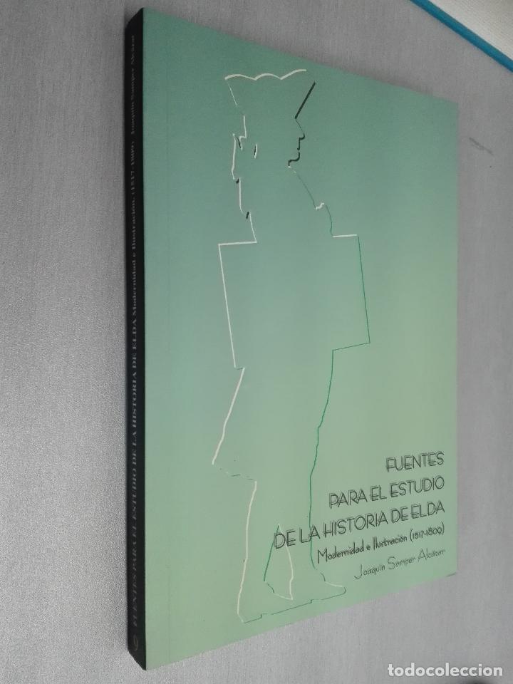 Libros de segunda mano: FUENTES PARA EL ESTUDIO DE LA HISTORIA DE ELDA / JOAQU&Iacute;N SAMPER ALC&Aacute;RAZ / AYTO. ELDA 2002 - Foto 1
