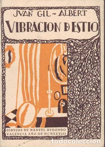 Libros de segunda mano: GIL-ALBERT, JUAN: VIBRACION DE ESTIO. DIBUJOS DE MANUEL REDONDO - Foto 1