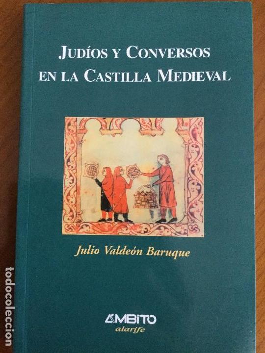 Libros de segunda mano: Jud&iacute;os y Conversos en la Castilla Medieval. Julio Valde&oacute;n Baruque. - Foto 1