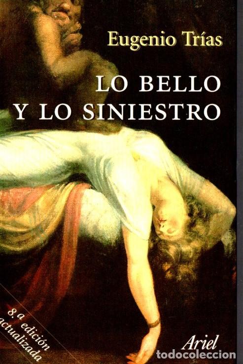 Libros de segunda mano: EUGENIO TR&Iacute;AS : LO BELLO Y LO SINIESTRO (ARIEL, 2001) - Foto 1