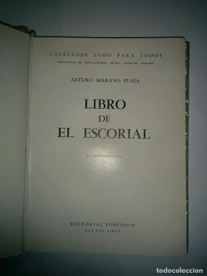 Libros de segunda mano: LIBRO DE EL ESCORIAL 1944  ARTURO SERRANO PLAJA 1&ordf; EDICI&Oacute;N POSEIDON - Foto 2